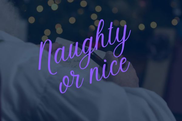 Naughty or nice?!